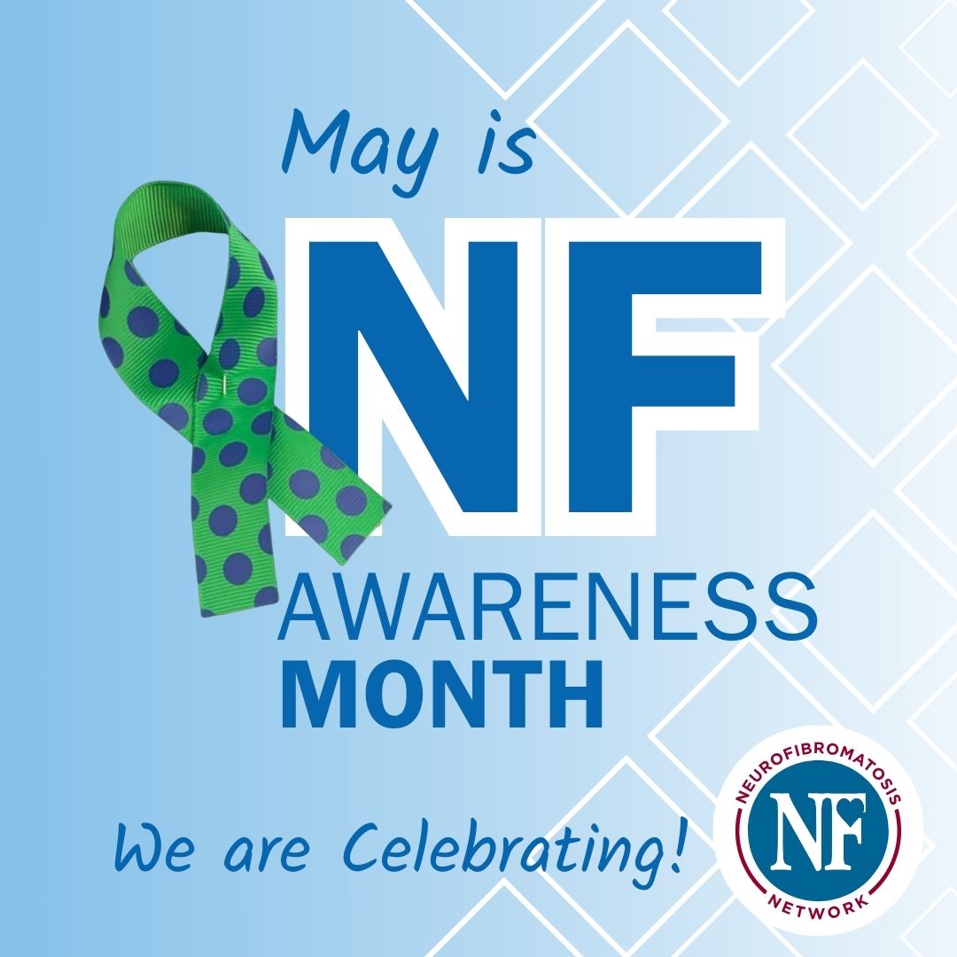 Neurofibromatosis Awareness Month