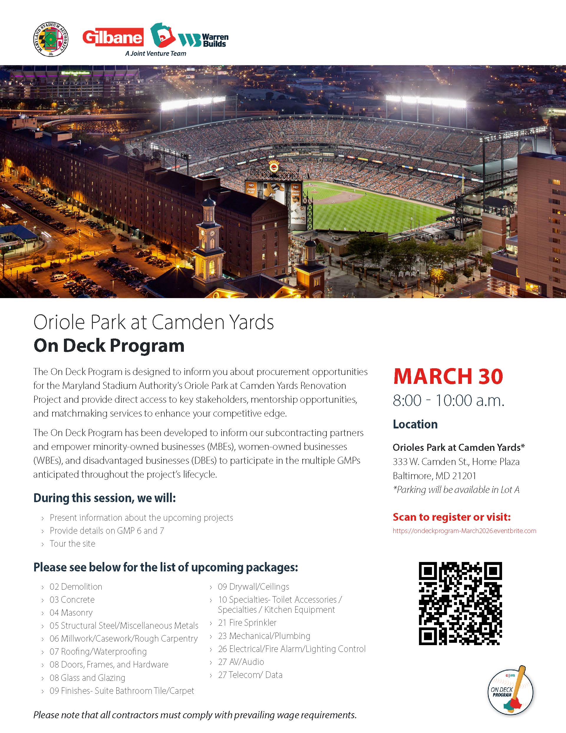 This is a flyer for the "On Deck Program" at Oriole Park at Camden Yards, hosted by Gilbane and the Maryland Stadium Authority. The program aims to inform about procurement opportunities related to the renovation project at the stadium. The event is scheduled for March 30, from 8:00 to 10:00 a.m., at the Warehouse at Camden Yards, located at 333 West Camden St., Home Plate Plaza, Baltimore, MD 21201. Additional details include contact information and program highlights such as project information and networ