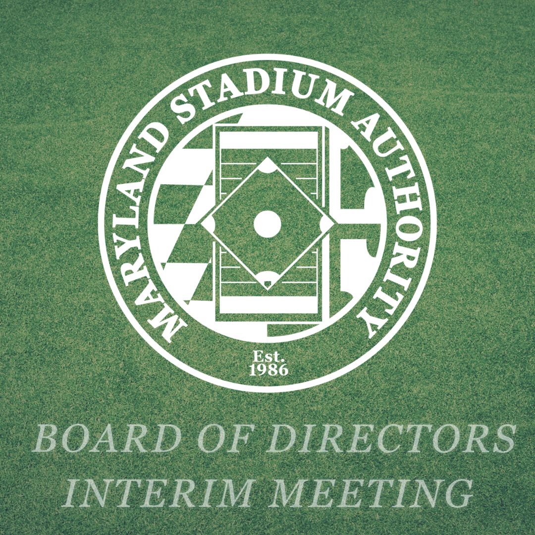 A circular logo with a baseball and football field design and text, "Maryland Stadium Authority, Est. 1986," placed on a grassy background. Below is the text: "Board of Directors Interim Meeting."