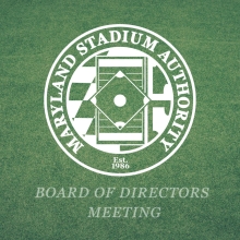 Maryland Stadium Authority  Monthly Board of Directors Meeting in white letters on green turf field with logo